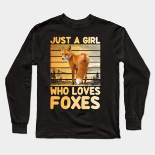 Just A Girl Who Loves Foxes - Cute Funny Fox Lover Long Sleeve T-Shirt